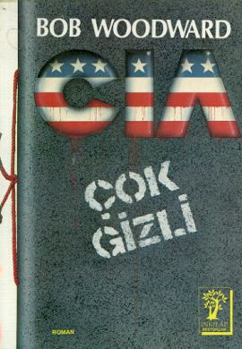 CIA Cok Gizli<br>Bob Woodward